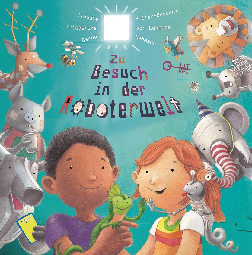 Cover des Buchs "Zu Besuch in der Roboterwelt"